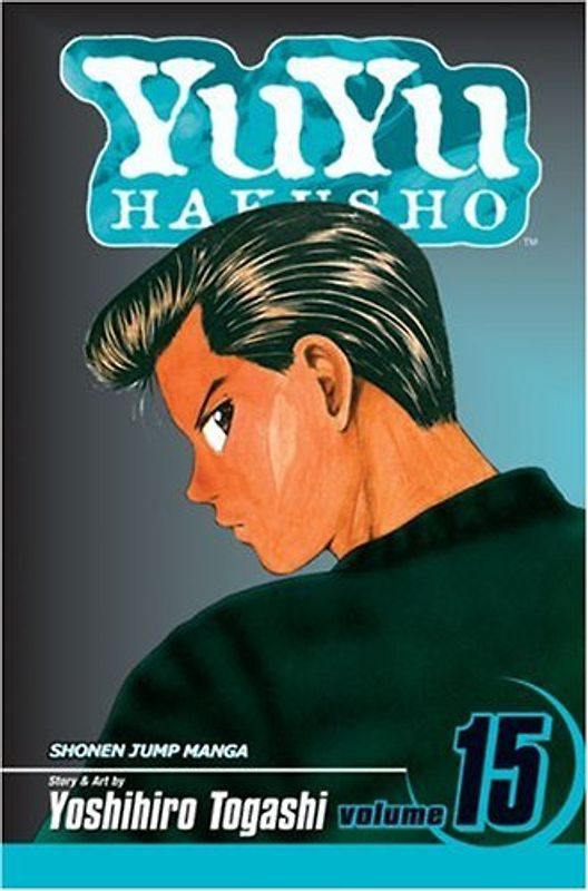 YuYu Hakusho, Vol. 15: Standoff at the Eleventh Hour!! - Yoshihiro Togashi