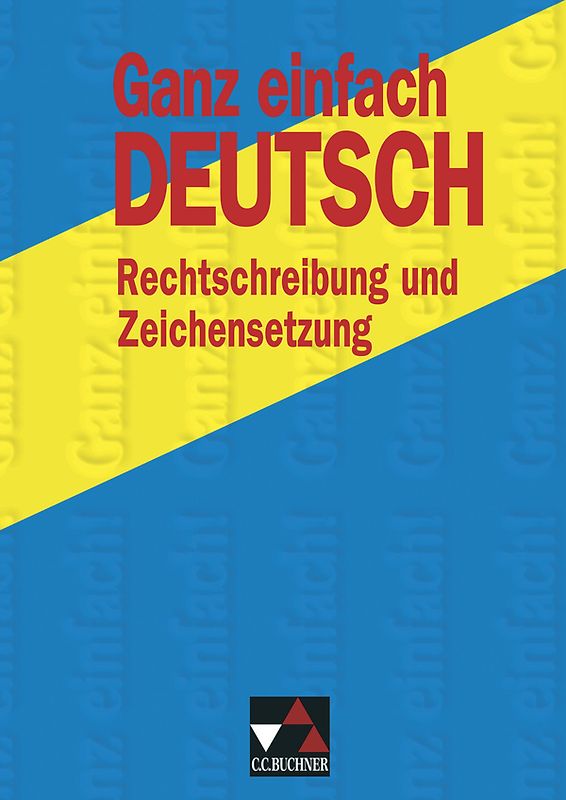Ganz einfach Deutsch / Ganz einfach Deutsch – Rechtschreibung