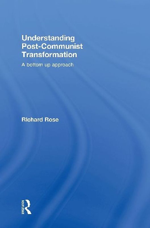 Understanding Post-Communist Transformation