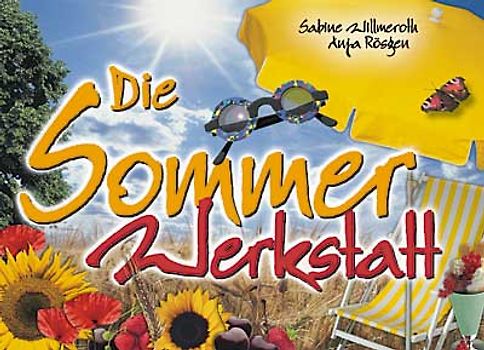 Die Sommer-Werkstatt