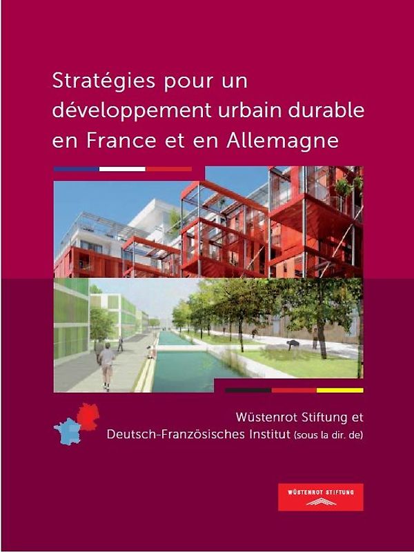 Stratégies pour un développement urbain durable en France et en Allemagne