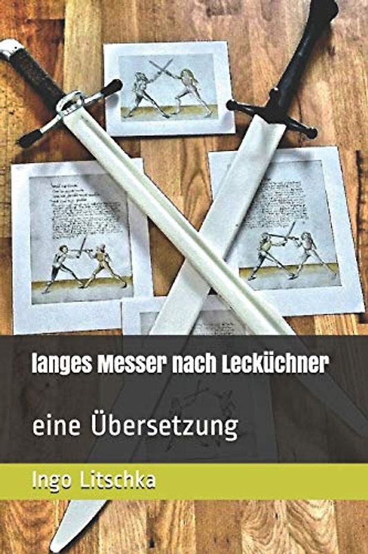 langes Messer nach Lecküchner: eine Übersetzung (System der Klingen)
