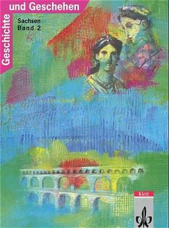 Geschichte und Geschehen. Bisherige Ausgaben / Ausgabe D für Sachsen