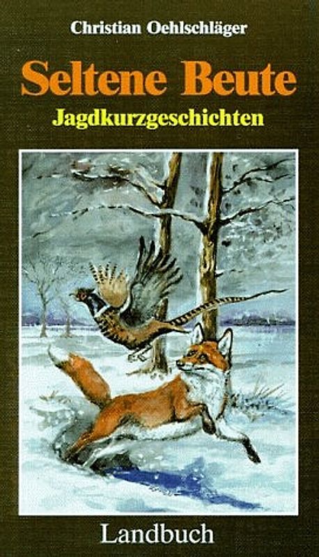 Seltene Beute