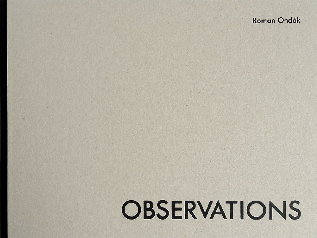 Roman Ondák. Observations