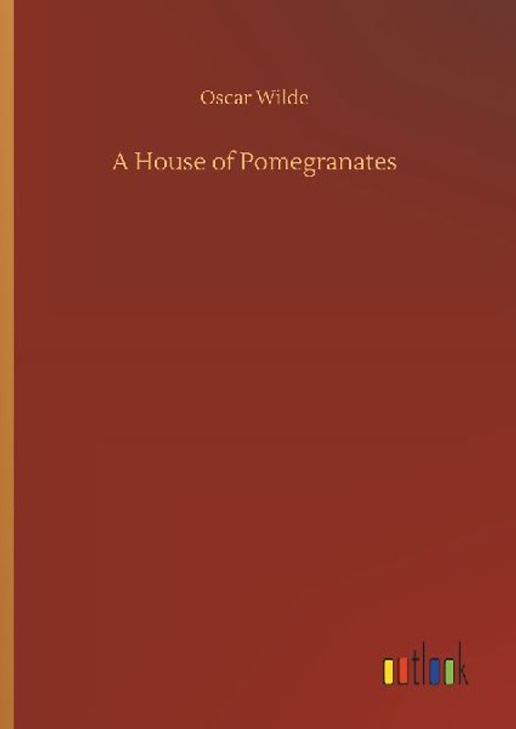A House of Pomegranates