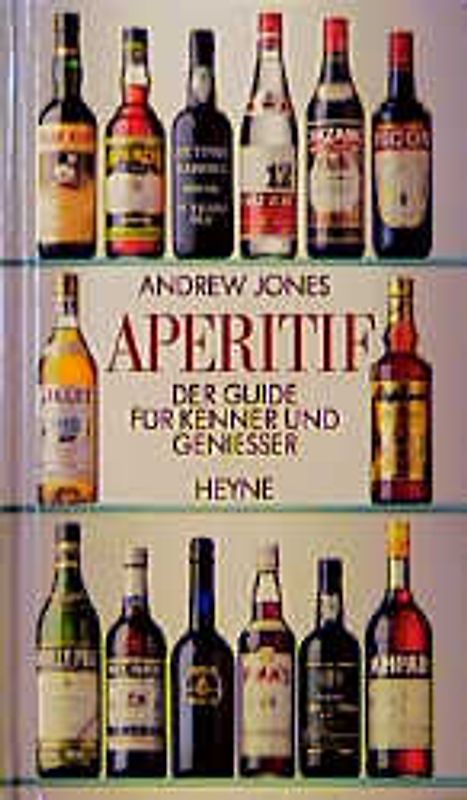 Aperitif. Der Guide für Kenner und Geniesser