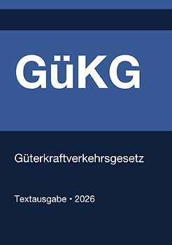 GüKG - Güterkraftverkehrsgesetz (Deutschland) 2026
