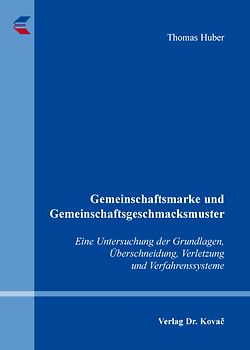 Gemeinschaftsmarke und Gemeinschaftsgeschmacksmuster