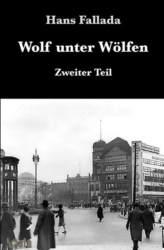 Wolf unter Wölfen / Wolf unter Wölfen II
