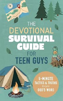 The Devotional Survival Guide for Teen Guys