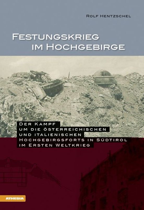 Festungskrieg im Hochgebirge