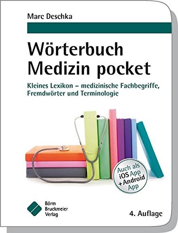 Wörterbuch Medizin pocket : Kleines Lexikon - medizinische Fachbegriffe , Fremdwörter und Terminologie
