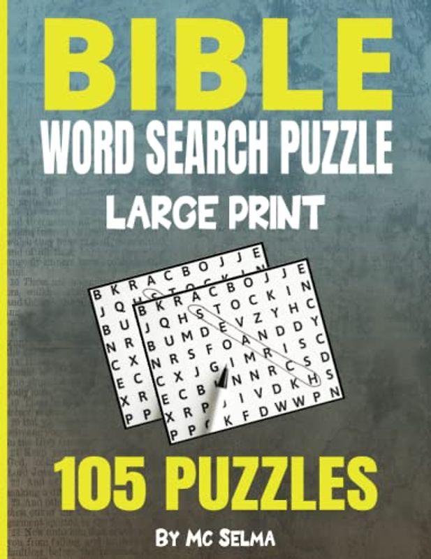 105 Bible Word Search Puzzle Book For Adults & Kids: Discovering God's Word: A Fun and Challenging Bible Word Search Book Large Print 8.5'' X 11''