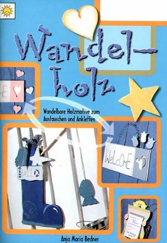 Wandelholz. Wandelbare Holzmotive zum Austauschen