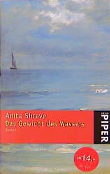 Das Gewicht des Wassers. Roman