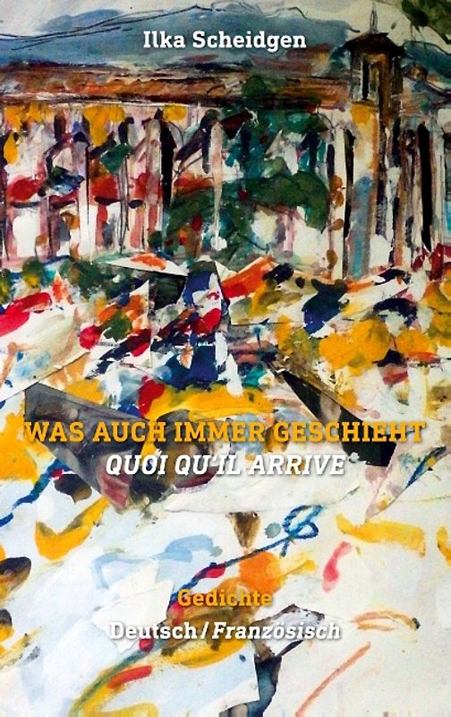 Was auch immer geschieht - Quoi qu'il arrive