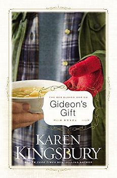 Gideon's Gift: A Novel (Red Gloves) - Kingsbury, Karen