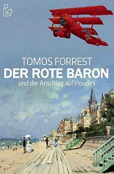 DER ROTE BARON UND DER ANSCHLAG AUF HOUDINI