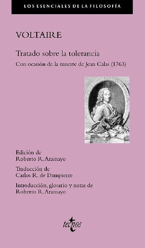 Tratado sobre la tolerancia : con ocasión de la muerte de Jean Calas, 1763