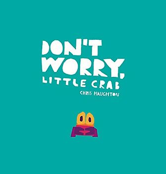 Don't Worry, Little Crab