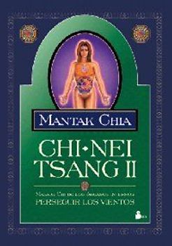 Chi-nei tsang II : masaje chi de los órganos internos