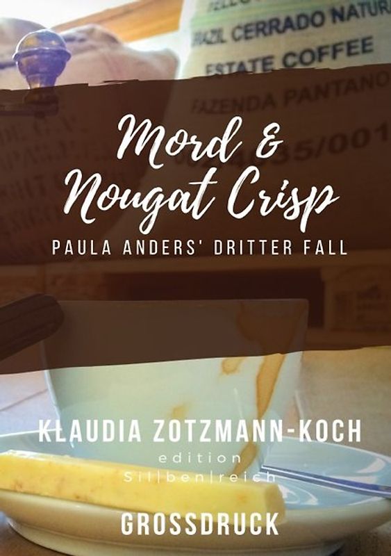 Die Paula Anders Reihe / Mord &amp; Nougat Crisp (Großdruck)