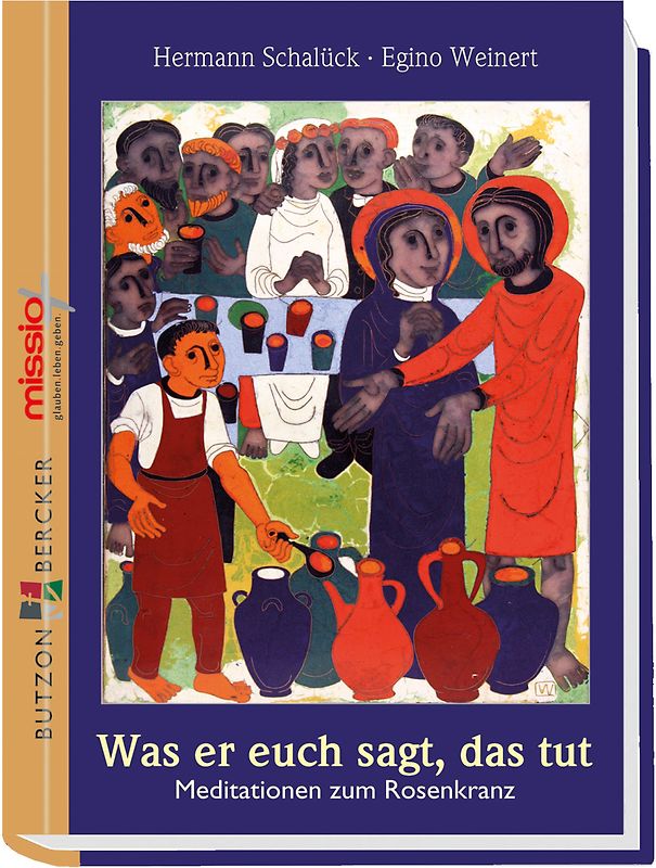 Was er euch sagt, das tut