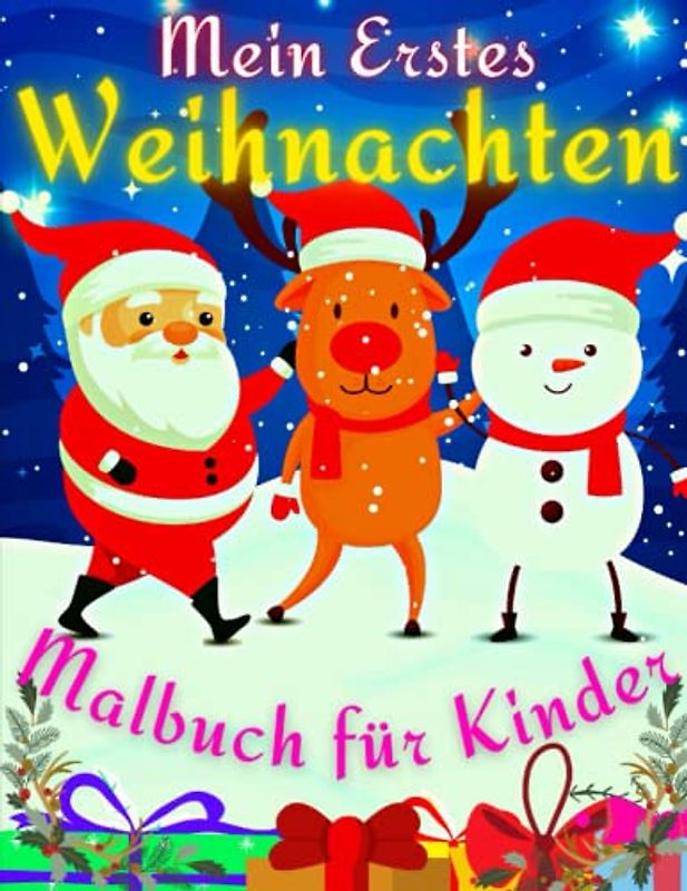 Mein Erstes Weihnachten Malbuch für Kinder: Weihnachten Malvorlagen zum Malen und Lernen erster Gegenstände des Winters. Nikolausgeschenk für Mädchen und Jungen.