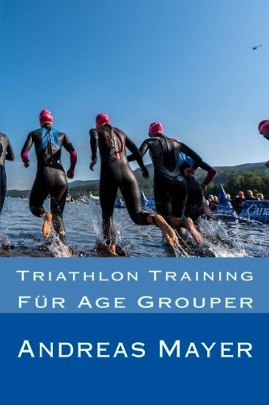 Triathlon Training: Für Age Grouper