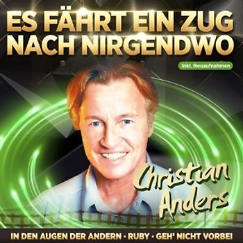Anders,Christian - Es fährt ein Zug nach Nirgendw