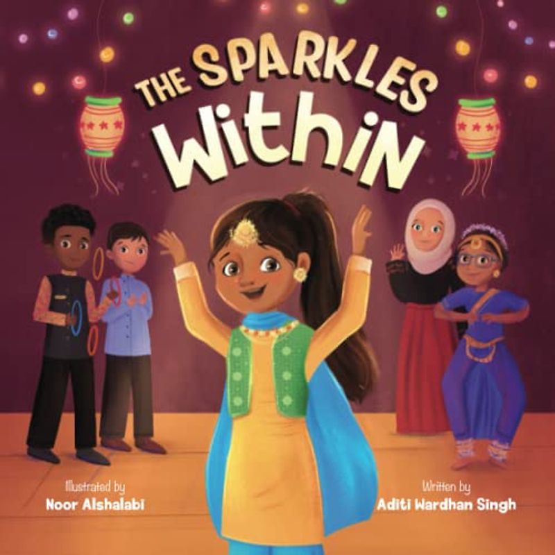 The Sparkles Within: A Festive Children's Book about Finding Your Talents and the Winning Spirit (Sparkling Me Series, Band 5)