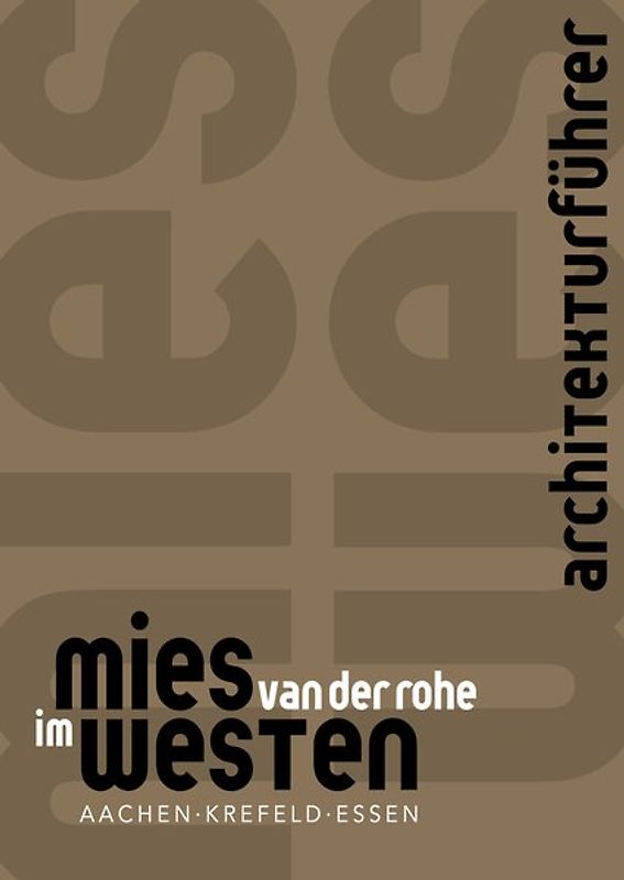 Architekturführer Mies van der Rohe im Westen