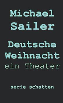 Deutsche Weihnacht: ein Theater