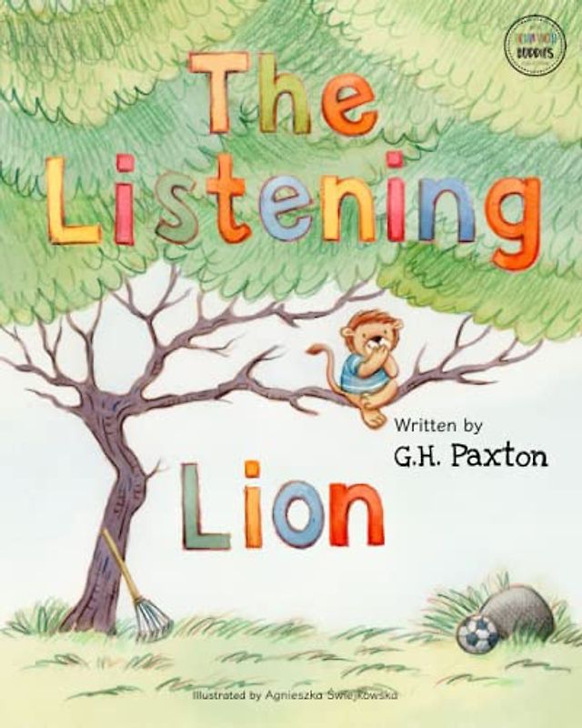 The Listening Lion (Behavior Buddies Book Collection)