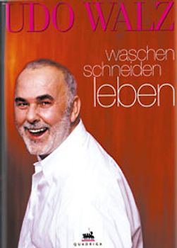 Waschen, Schneiden, Leben
