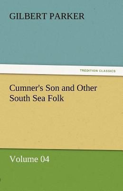 Cumner's Son and Other South Sea Folk - Volume 04