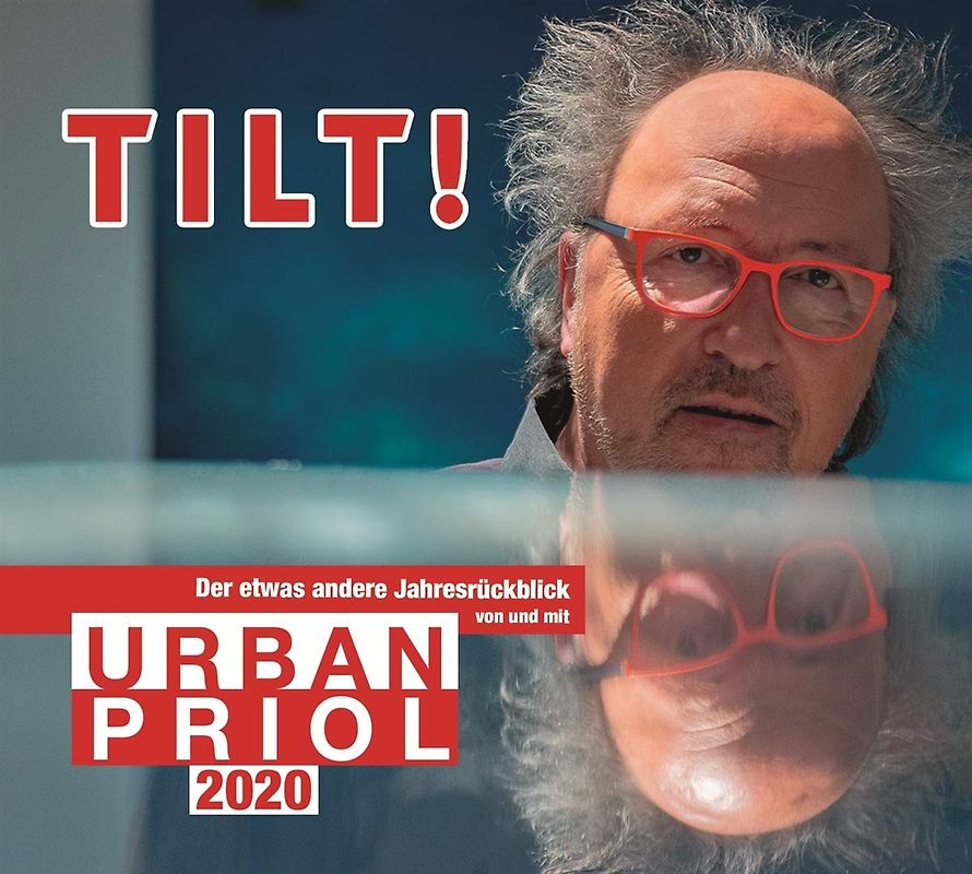 Tilt! 2020 - Der etwas andere Jahresrückblick von und mit Urban Priol