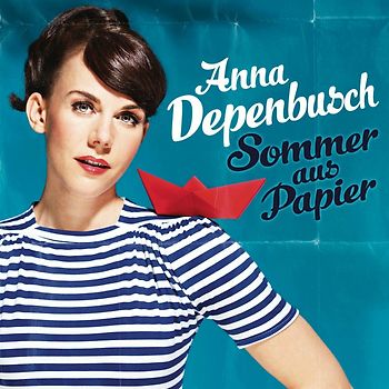 Anna Depenbusch - Sommer aus Papier