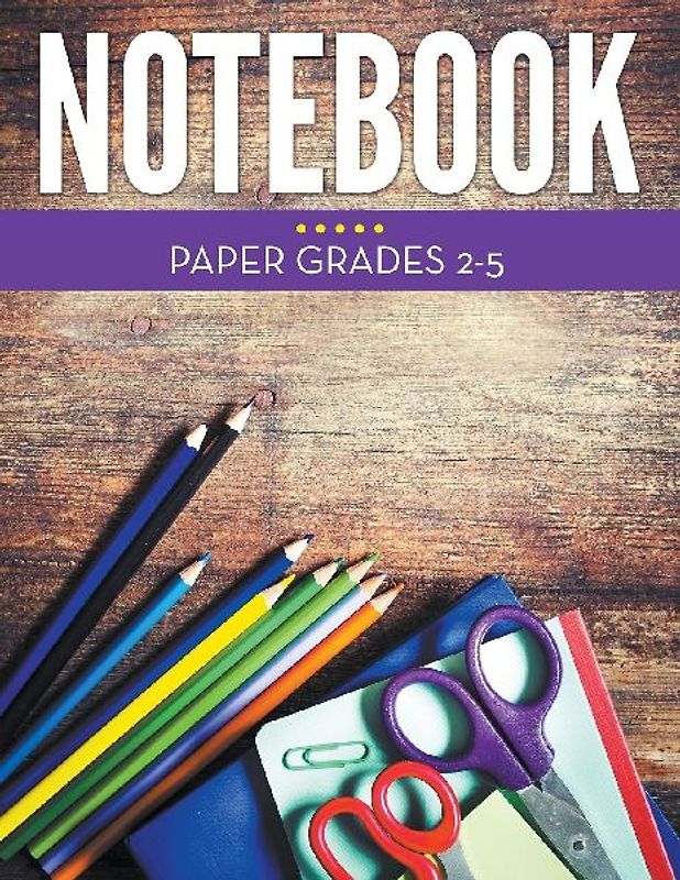 Notebook Paper Grades 2-5
