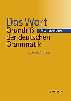 Grundriss der deutschen Grammatik / Das Wort