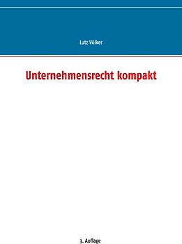 Unternehmensrecht kompakt