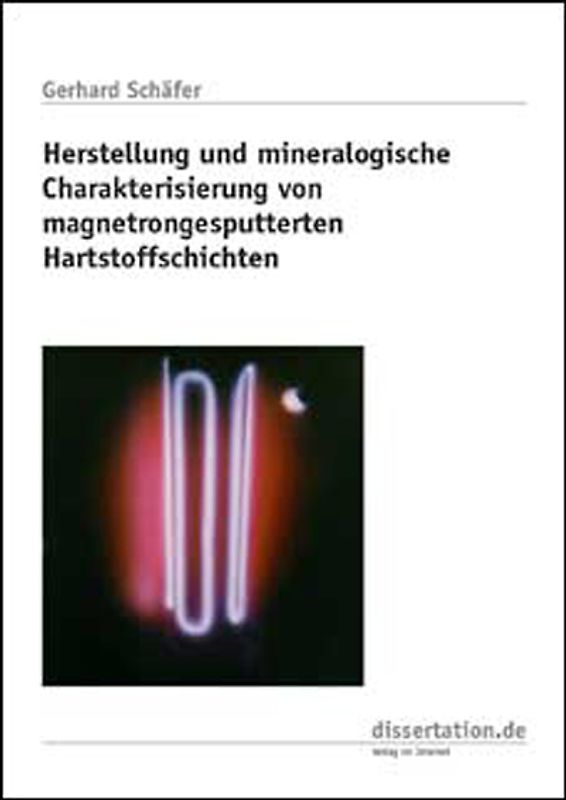 Herstellung und mineralogische Charakterisierung von magnetrongesputterten Hartstoffschichten