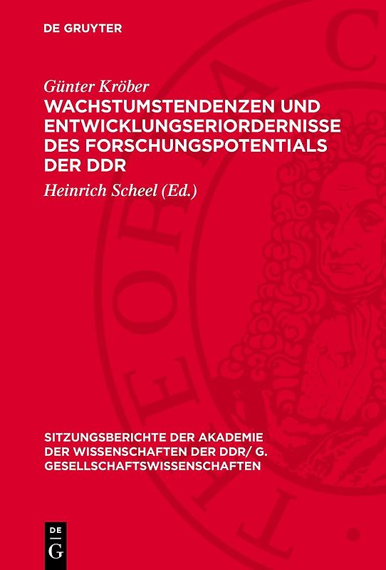 Wachstumstendenzen und Entwicklungseriordernisse des Forschungspotentials der DDR
