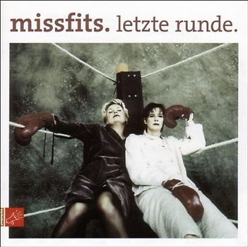 Missfits - Letzte Runde