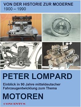 Von der Historie zur Moderne - Entwicklungen zum Thema Motoren