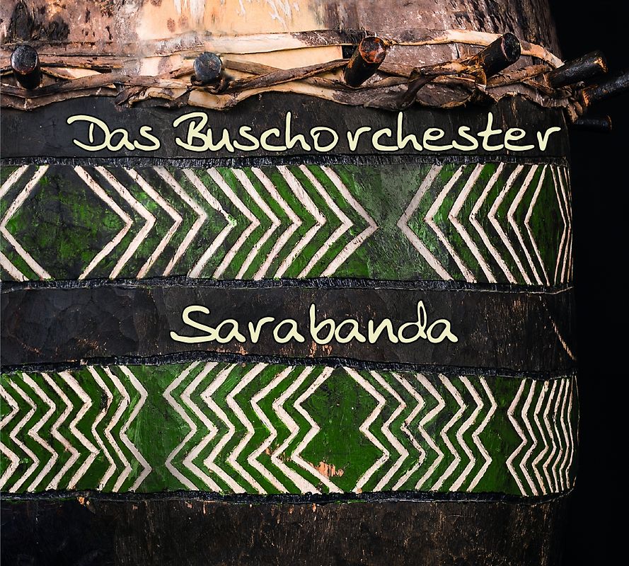 Das Buschorchester Sarabanda