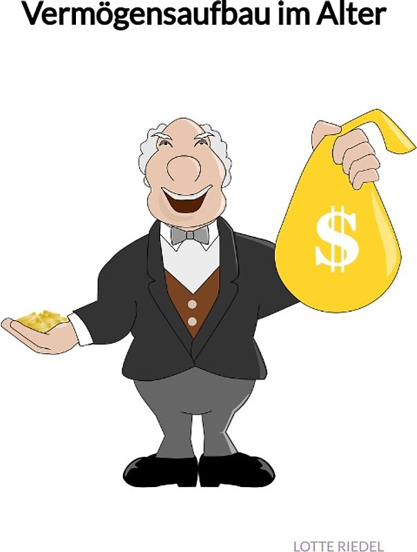 Vermögensaufbau im Alter