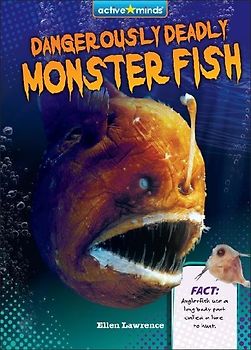 Dangerously Deadly Monster Fish