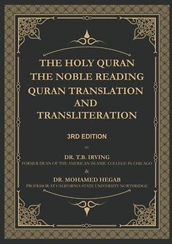 The Holy Quran: The Noble Reading Quran Translation and Transliteration: 3rd Edition